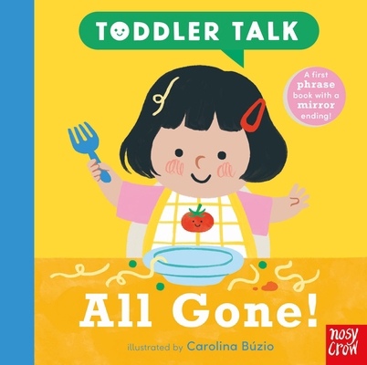 Toddler Talk: All Gone! B0D9GG93MG Book Cover