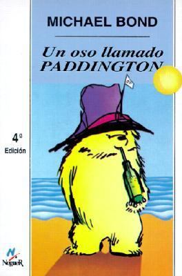Un Oso Llamado Paddington / A Bear Called Paddi... [Spanish] 0833573047 Book Cover