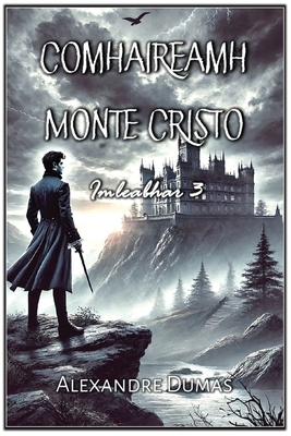 Comhaireamh Monte Cristo: Imleabhar 3 [Irish] B0F8XYW5TQ Book Cover