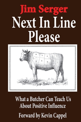 Next In Line Please: What a Butcher Can Teach U... 1936800330 Book Cover