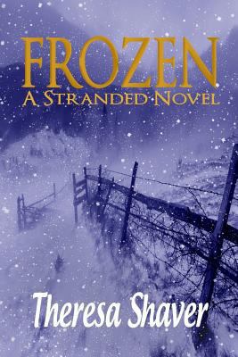 Frozen: A Stranded Novel 0988003082 Book Cover