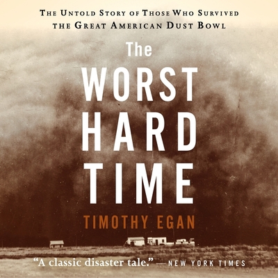 The Worst Hard Time: The Untold Story of Those ... 0358719070 Book Cover