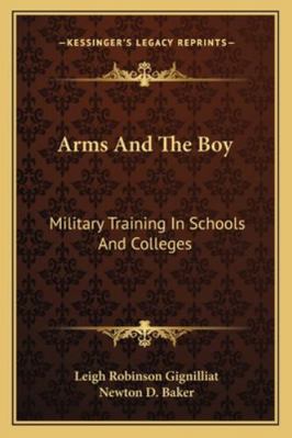 Arms And The Boy: Military Training In Schools ... 1163125229 Book Cover