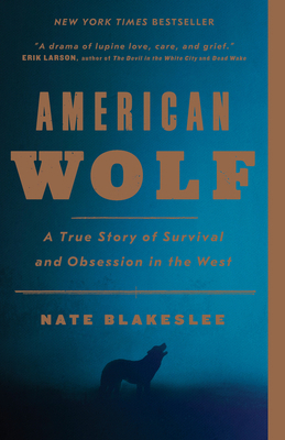 American Wolf: A True Story of Survival and Obs... 1101902809 Book Cover