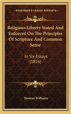 Religious Liberty Stated And Enforced On The Pr... 1167276574 Book Cover