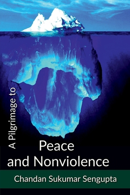 A Pilgrimage to Peace and Nonviolence: Integrat... B0BQRJ5VD8 Book Cover