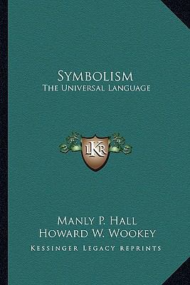 Symbolism: The Universal Language 1162858249 Book Cover