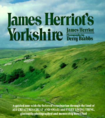 James Herriot's Yorkshire: A Guided Tour with t... 0312439717 Book Cover
