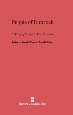 People of Rimrock: A Study of Values in Five Cu... 0674865073 Book Cover