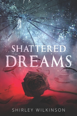Shattered Dreams 1736324004 Book Cover