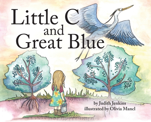 Little C and Great Blue 1633374777 Book Cover