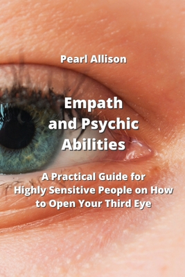 Empath and Psychic Abilities: A Practical Guide... 9977729050 Book Cover