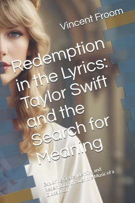 Redemption in the Lyrics: Taylor Swift and the ...            Book Cover