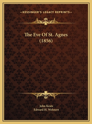 The Eve Of St. Agnes (1856) 1169475639 Book Cover