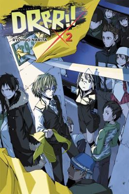 Durarara!!, Vol. 2 (Light Novel) 031630476X Book Cover
