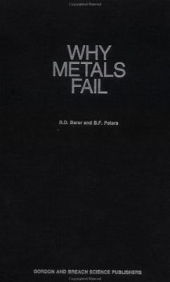 Why Metals Fail 0677026307 Book Cover