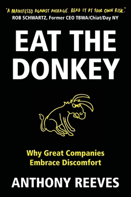 Eat the Donkey: Why Great Companies Embrace Dis... B0GPSSZWBG Book Cover