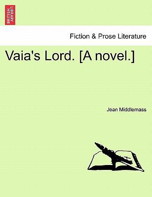 Vaia's Lord. [A Novel.] Vol. I 1240883196 Book Cover