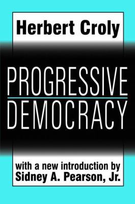 Progressive Democracy 1138530913 Book Cover
