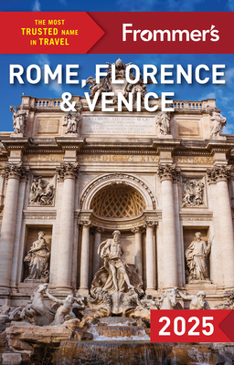 Frommer's Rome, Florence and Venice 2025 1628876093 Book Cover