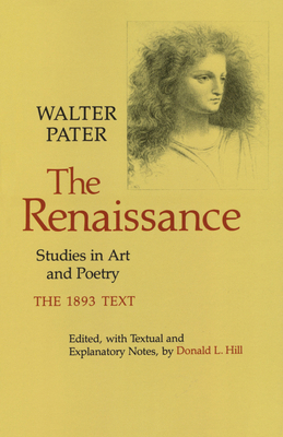 The Renaissance: Studies in Art and Poetry 0520036646 Book Cover