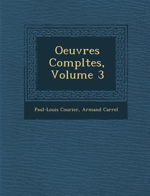 Oeuvres Completes, Volume 3 [French] 1249945984 Book Cover