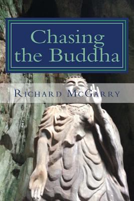 Chasing the Buddha 153461186X Book Cover