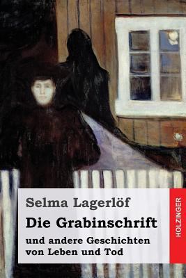 Die Grabinschrift: und andere Geschichten von L... [German] 1539344452 Book Cover