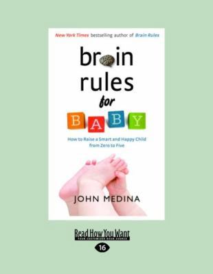 Brain Rules for Baby: How to Raise a Smart and ... [Large Print] 1458722716 Book Cover