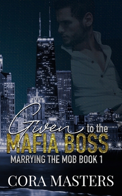 Given to the Mafia Boss B0DDS5RRBZ Book Cover