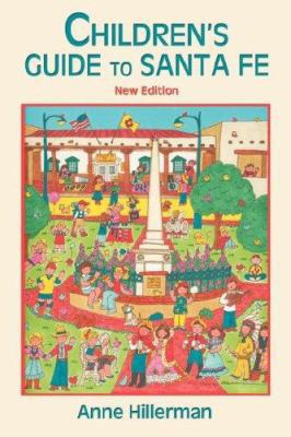 Children's Guide to Santa Fe : A Handbook for Parents