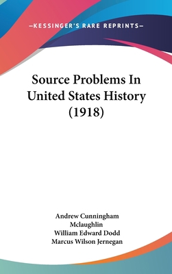 Source Problems In United States History (1918) 1437277519 Book Cover