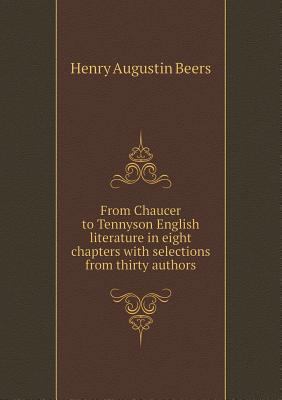 From Chaucer to Tennyson English literature in ... 5518500696 Book Cover