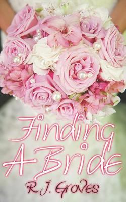 Finding a Bride 198056454X Book Cover