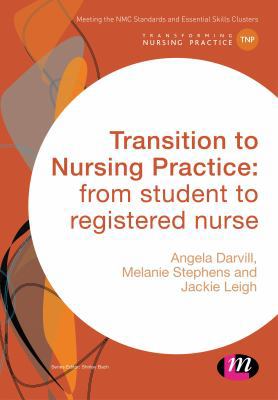 Transition to Nursing Practice: From Student to... 147397867X Book Cover