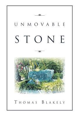 Unmovable Stone 1477147330 Book Cover