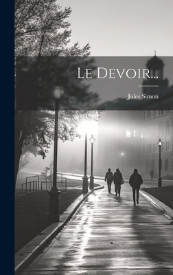 Le Devoir... [French] 102053835X Book Cover