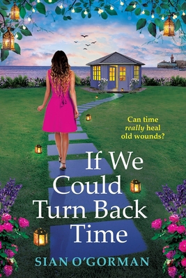 If We Could Turn Back Time [Large Print] 1804157023 Book Cover