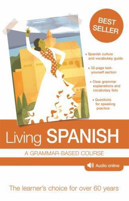 Living Spanish: A Grammar-Based Course 1444153943 Book Cover