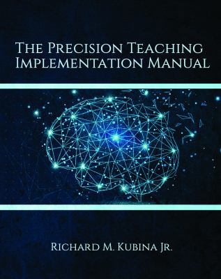 The Precision Teaching Implementation Manual 1733667504 Book Cover