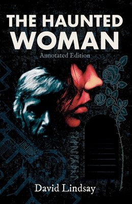 The Haunted Woman: Annotated Edition: Annotated... 1915388015 Book Cover