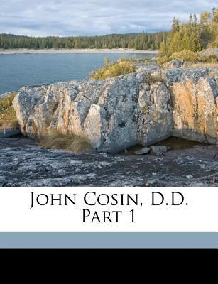 John Cosin, D.D. Part Volume 52 1171496567 Book Cover