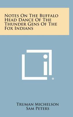 Notes on the Buffalo Head Dance of the Thunder ... 1258778629 Book Cover