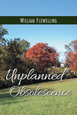 Unplanned Obsolescence 1546272747 Book Cover