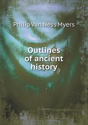 Outlines of ancient history 551900885X Book Cover