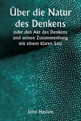 Über die Natur des Denkens oder den Akt des Den... [German] 9359252034 Book Cover