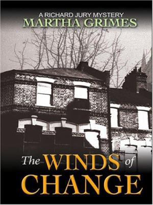 The Winds of Change: A Richard Jury Mystery [Large Print] 0786271868 Book Cover