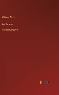 Walladmor: in Großdruckschrift [German] 3368472151 Book Cover