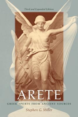 Arete: Greek Sports from Ancient Sources 0520241541 Book Cover