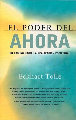 El Poder del Ahora: Un Camino Hacia La Realizac... [Spanish] 157731185X Book Cover